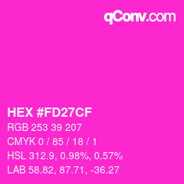 Farbcode: HEX #FD27CF | qconv.com