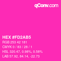 カラーコード: HEX #FD2AB5 | qconv.com