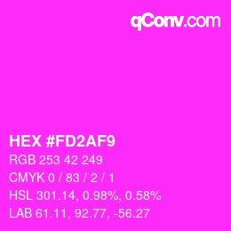 カラーコード: HEX #FD2AF9 | qconv.com