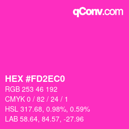 Color code: HEX #FD2EC0 | qconv.com