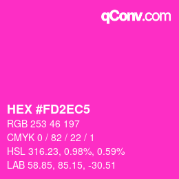 カラーコード: HEX #FD2EC5 | qconv.com