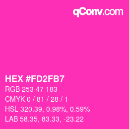 Color code: HEX #FD2FB7 | qconv.com