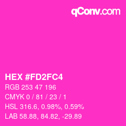 カラーコード: HEX #FD2FC4 | qconv.com