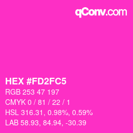 Color code: HEX #FD2FC5 | qconv.com