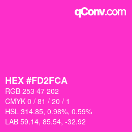 カラーコード: HEX #FD2FCA | qconv.com