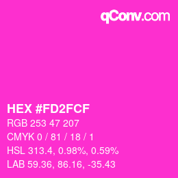 Color code: HEX #FD2FCF | qconv.com
