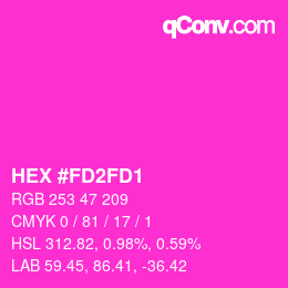 カラーコード: HEX #FD2FD1 | qconv.com