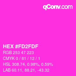カラーコード: HEX #FD2FDF | qconv.com
