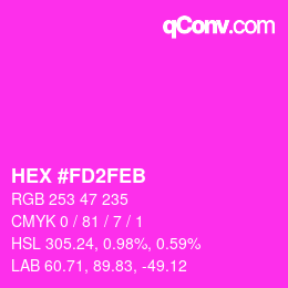 カラーコード: HEX #FD2FEB | qconv.com