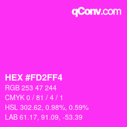 カラーコード: HEX #FD2FF4 | qconv.com