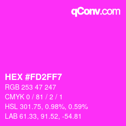 Farbcode: HEX #FD2FF7 | qconv.com