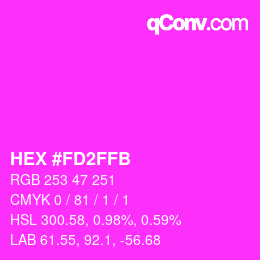 カラーコード: HEX #FD2FFB | qconv.com