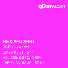 カラーコード: HEX #FD2FFD | qconv.com