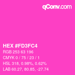 颜色代码: HEX #FD3FC4 | qconv.com