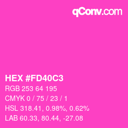 Color code: HEX #FD40C3 | qconv.com