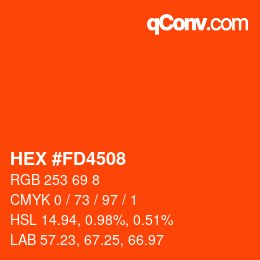 Color code: HEX #FD4508 | qconv.com