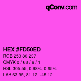 カラーコード: HEX #FD50ED | qconv.com