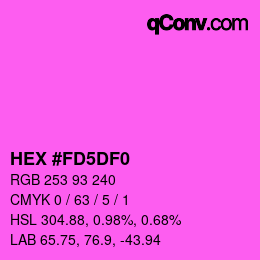 Color code: HEX #FD5DF0 | qconv.com