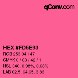 カラーコード: HEX #FD5E93 | qconv.com