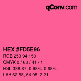 颜色代码: HEX #FD5E96 | qconv.com