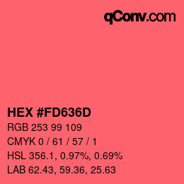 カラーコード: HEX #FD636D | qconv.com