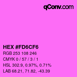 Color code: HEX #FD6CF6 | qconv.com