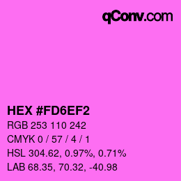 Color code: HEX #FD6EF2 | qconv.com