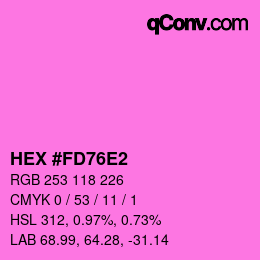 カラーコード: HEX #FD76E2 | qconv.com