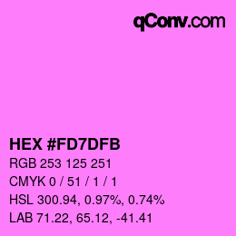 カラーコード: HEX #FD7DFB | qconv.com
