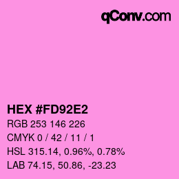 カラーコード: HEX #FD92E2 | qconv.com