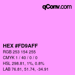 カラーコード: HEX #FD9AFF | qconv.com