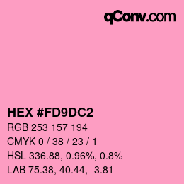 カラーコード: HEX #FD9DC2 | qconv.com