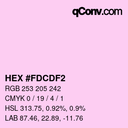 カラーコード: HEX #FDCDF2 | qconv.com