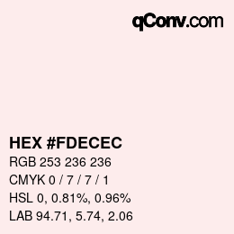 颜色代码: HEX #FDECEC | qconv.com