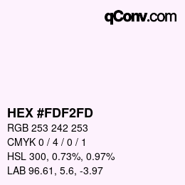カラーコード: HEX #FDF2FD | qconv.com