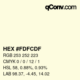 颜色代码: HEX #FDFCDF | qconv.com