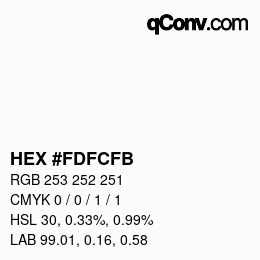 カラーコード: HEX #FDFCFB | qconv.com