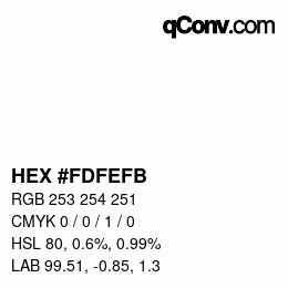 Color code: HEX #FDFEFB | qconv.com