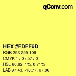 Color code: HEX #FDFF6D | qconv.com
