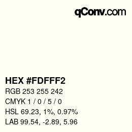 Color code: HEX #FDFFF2 | qconv.com