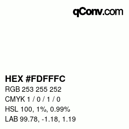カラーコード: HEX #FDFFFC | qconv.com