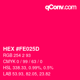 Código de color: HEX #FE025D | qconv.com