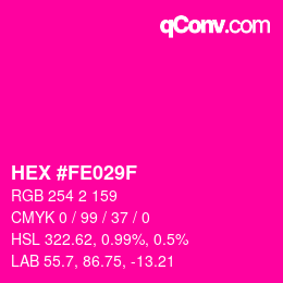 Color code: HEX #FE029F | qconv.com