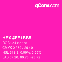 颜色代码: HEX #FE1BB5 | qconv.com