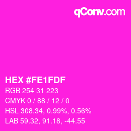 カラーコード: HEX #FE1FDF | qconv.com