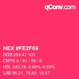 Código de color: HEX #FE2F69 | qconv.com