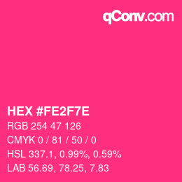 Color code: HEX #FE2F7E | qconv.com