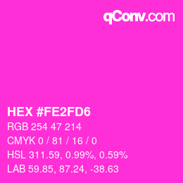 Color code: HEX #FE2FD6 | qconv.com
