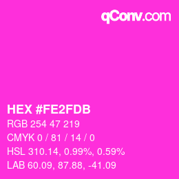 颜色代码: HEX #FE2FDB | qconv.com