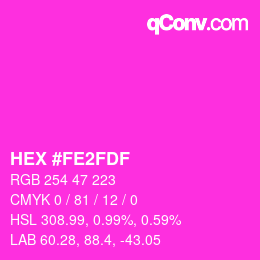 颜色代码: HEX #FE2FDF | qconv.com